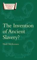 The invention of ancient slavery /