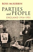 Parties and people : England 1914-1951 /