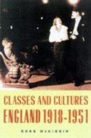 Classes and cultures : England 1918-1951 /