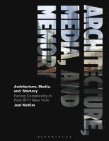 Architecture, media, and memory facing complexity in post-9/11 New York /