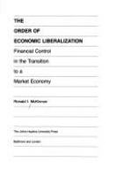 The order of economic liberalization : financial control in the transition to a market economy /