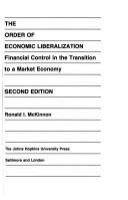 The order of economic liberalization : financial control in the transition to a market economy /