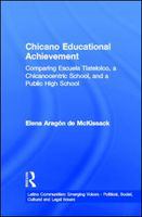 Chicano educational achievement comparing Escuela Tlatelolco, a Chicanocentric school, and a public high school /