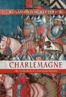 Charlemagne : the formation of a European identity /