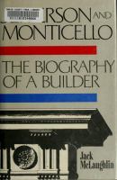 Jefferson and Monticello : the biography of a builder /