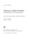 Choosing a college president : opportunities and constraints /