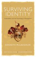 Surviving Identity : Vulnerability and the Psychology of Recognition.