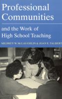 Professional communities and the work of high school teaching /