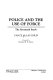 Police and the use of force : the Savannah study /