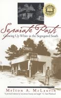 Separate pasts growing up white in the segregated South /