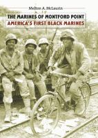 The Marines of Montford Point America's first Black Marines /
