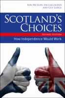 Scotland's Choices : The Referendum and What Happens Afterwards.