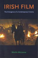 Irish film : the emergence of a contemporary cinema /