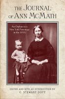 The journal of Ann McMath an orphan in a New York parsonage in the 1850s /