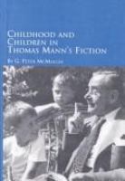 Childhood and children in Thomas Mann's fiction /