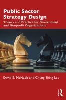 Public sector strategy design theory and practice for government and nonprofit organizations /