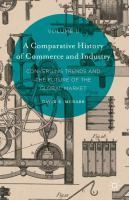 A Comparative History of Commerce and Industry, Volume II Converging Trends and the Future of the Global Market /