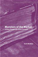Monsters of the market zombies, vampires, and global capitalism /