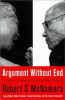 Argument without end : in search of answers to the Vietnam tragedy /