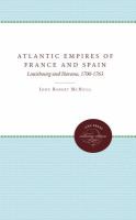 Atlantic empires of France and Spain : Louisbourg and Havana, 1700-1763 /