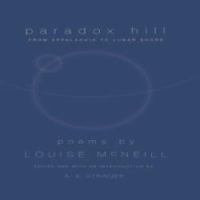 Paradox Hill : from Appalachia to Lunar Shore : poems /