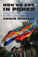 Now we are in power : the politics of passive revolution in twenty-first-century Bolivia /