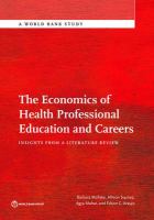 Economics of health professional education and careers insights from a literature review /