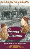 On the trail of the Poets of the Great War Robert Graves & Siegfried Sassoon.