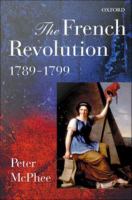 The French Revolution, 1789-1799.