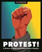 Protest! a history of social and political protest graphics /