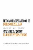 Canadian Yearbook of International Law, 2007 : Annuaire Canadien de Droit International.