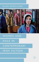 Women and exile in contemporary Irish fiction /