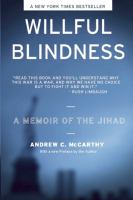 Willful Blindness : A Memoir of the Jihad.