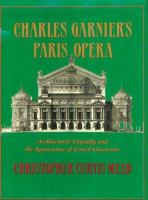 Charles Garnier's Paris Opéra : architectural empathy and the renaissance of French classicism /