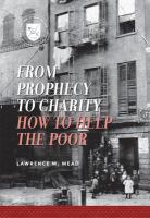 From prophecy to charity how to help the poor /