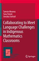 Collaborating to meet language challenges in indigenous mathematics classrooms