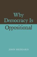 Why democracy is oppositional /