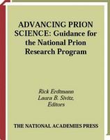 Advancing Prion Science : Guidance for the National Prion Research Program.