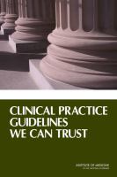 Clinical Practice Guidelines We Can Trust.