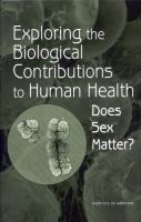 Exploring the Biological Contributions to Human Health : Does Sex Matter?.