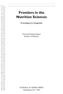 Frontiers in the Nutrition Sciences : Proceedings of a Symposium.