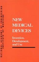 New Medical Devices : Invention, Development, and Use.