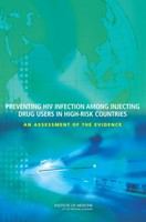 Preventing HIV Infection among Injecting Drug Users in High-Risk Countries : An Assessment of the Evidence.