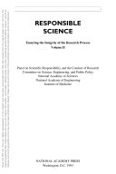 Responsible Science : Ensuring the Integrity of the Research Process: Volume II.