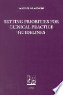 Setting Priorities for Clinical Practice Guidelines.