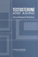 Testosterone and Aging : Clinical Research Directions.