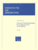 Toward a National Strategy for Long-Term Care of the Elderly : A Study Plan.