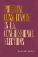 Political consultants in U.S. congressional elections /