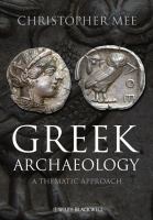 Greek archaeology : a thematic approach /