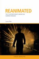 Reanimated : the contemporary American horror remake /